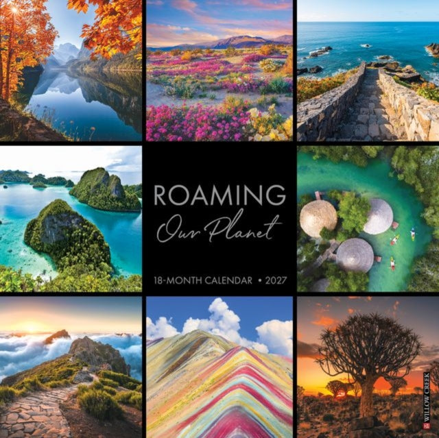 Roaming Our Planet 2027 Wall By Willow Creek Press