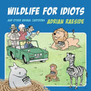 Wildlife For Idiots
