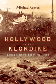 Hollywood In The Klondike