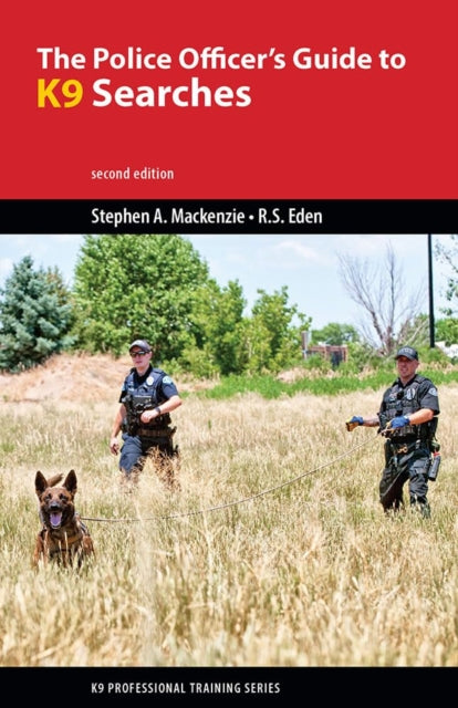 Police Officers Guide To K9 Searches The