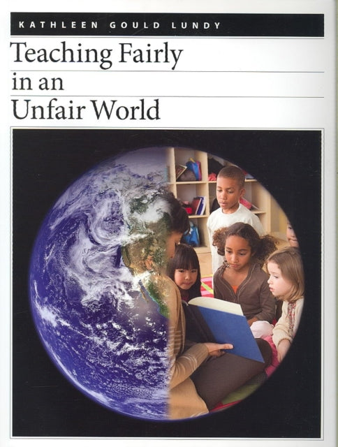 Teaching Fairly In An Unfair World