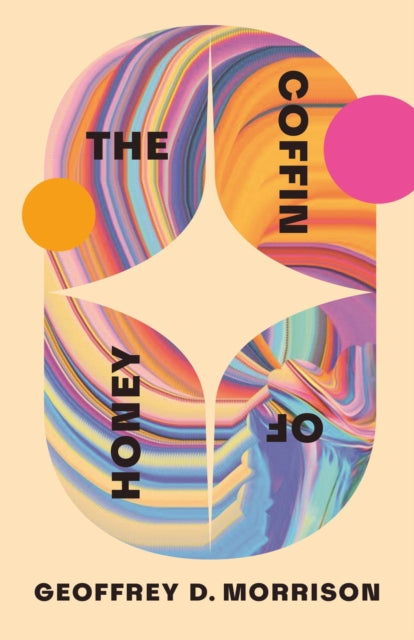 Coffin Of Honey By Morrison, Geoffrey D