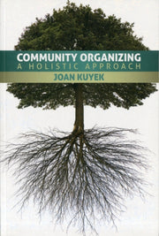 Community Organizing By Kuyek, Joan
