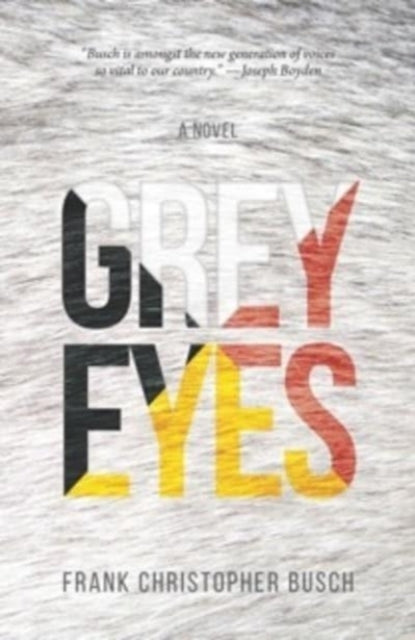 Grey Eyes By Frank Christopher Busch