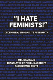 I Hate Feminists By Blais, Melissa