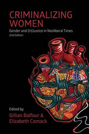 Criminalizing Women By Gillian Balfour