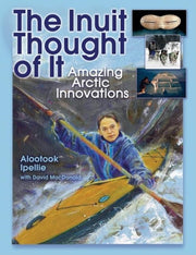 Inuit Thought It Amazing Arctic Innovp