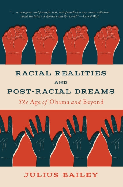 Racial Realities & Postracial Dreams