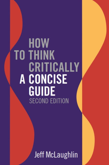 How To Think Critica Lly