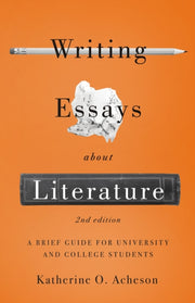 Writing Essays About Literature 2nd Ed