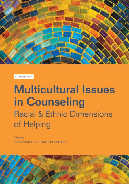 Multicultural Issues In Counseling By Lee, Courtland
