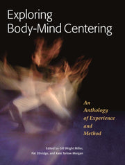 Exploring Body Mind Centering