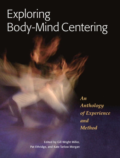 Exploring Body Mind Centering
