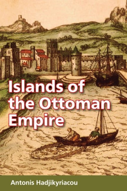 Islands Of The Ottoman Empire