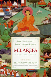 Hundred Thousand Songs Of Milarepa By Heruka, Tsangny N
