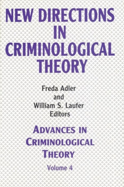 Advances In Criminological Theorynew Di