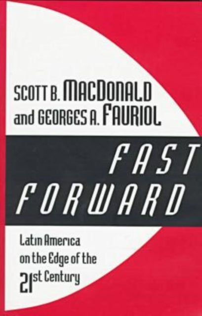Fast Forward Latin America On The Edge O