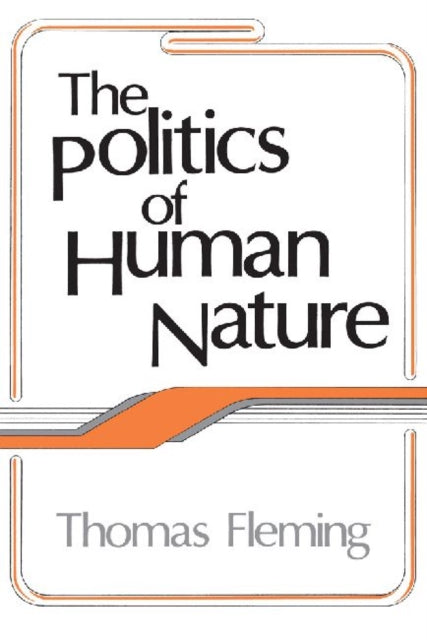 The Politics Of Human Nature