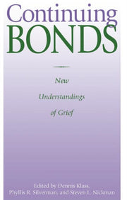 Continuing Bonds : New Understandings Of