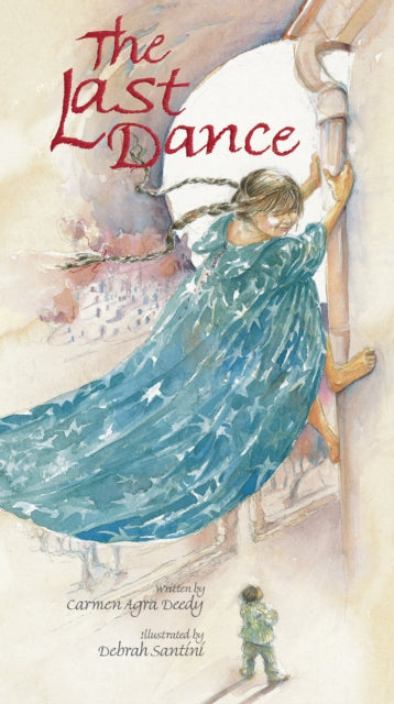 Last Dance The By Deedy, Carmen Agra