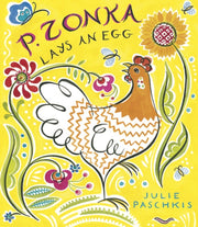 P Zonka Lays An Egg By Paschkis, Julie