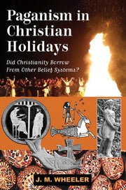 Paganism In Christian Holidays