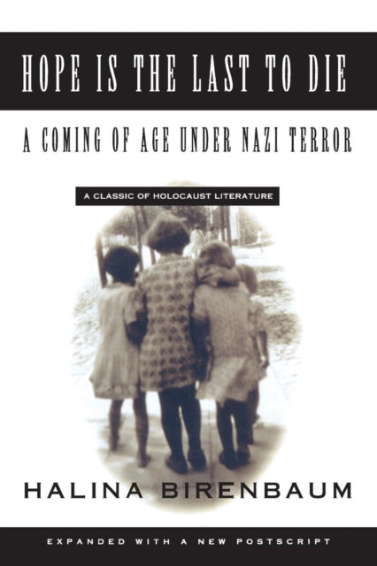 Hope Is The Last To Die: A Coming Of Age