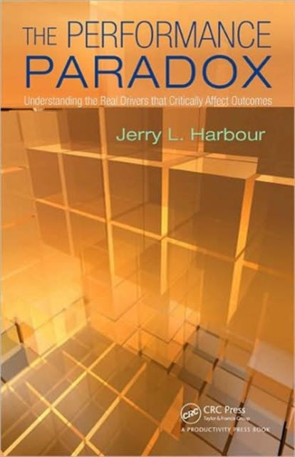 Performance Paradox By Harbour, Jerry L