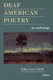 Deaf American Poetry 8211 An Antholo