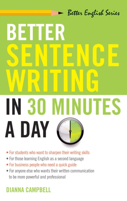Better Sentence Writing In 30 Minutes A