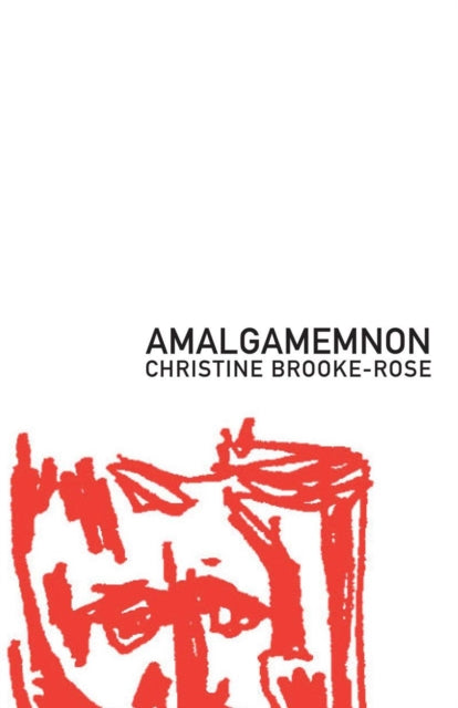 Amalgamemnon By Brooke-rose, Christi