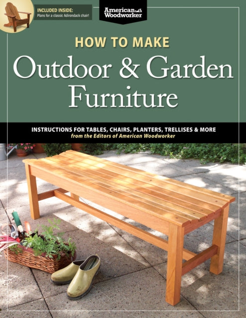 How To Make Outdoor & Garden Furniture By Johnson, Randy