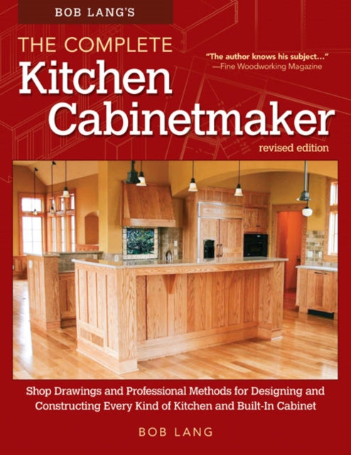 Bob Langs Complete Kitchen Cabinetmaker