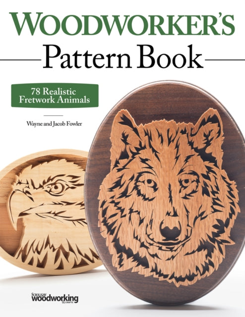 Woodworkers Pattern Book By Fowler, Wayne