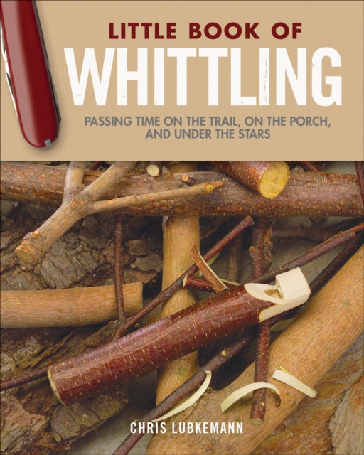 Little Book Of Whittling Gift Ed