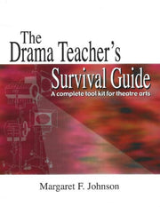 Drama Teachers Survival Guide By Johnson, Margaret