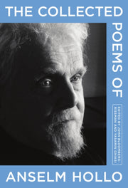 Collected Poems Of Anselm Hollo