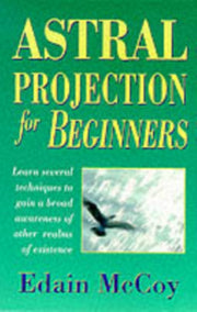 Astral Projection For Beginners