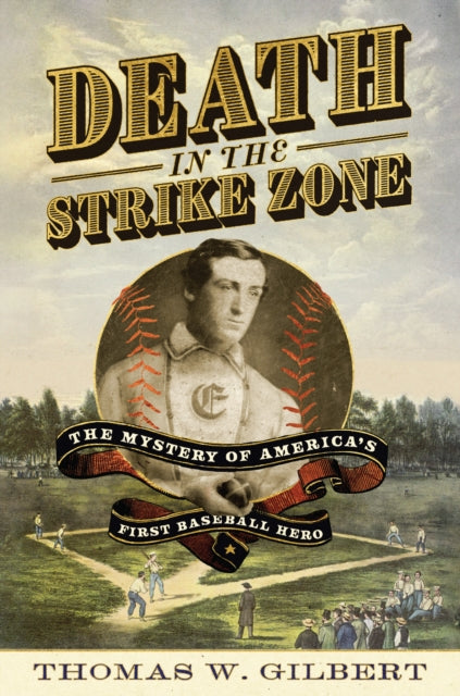 Death In The Strike Zone By Thomas W. Gilbert