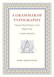 Grammar Of Typography By Argetsinger, Mark