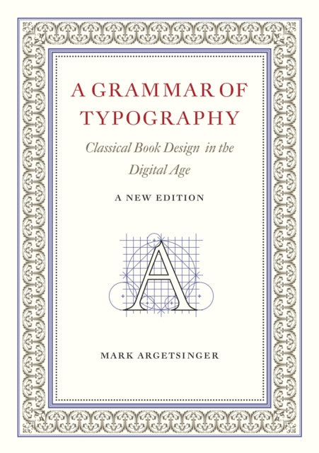 Grammar Of Typography By Argetsinger, Mark