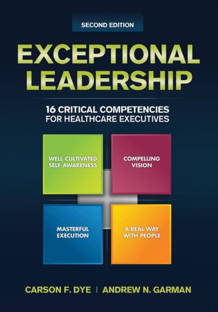 Exceptional Leadership 16 Critical Com By Carson Dye
