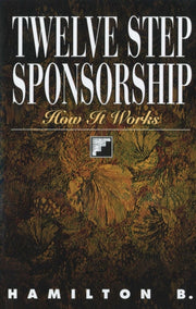 Twelve Steps To Sponsorship How It Work