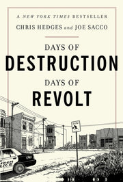 Days Of Destruction Days Of Revolt By Hedges, Chris