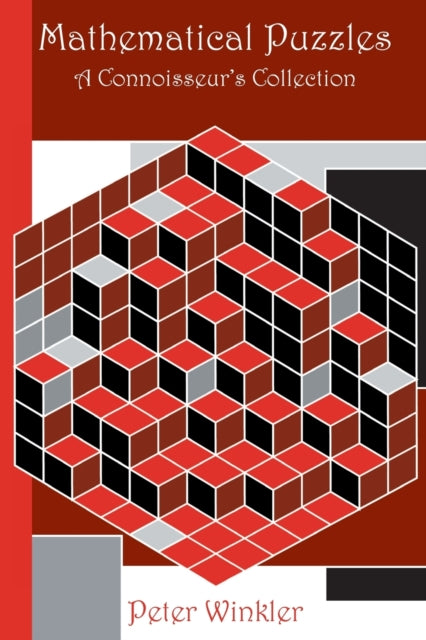 Mathematical Puzzles: A Connoisseurs Col
