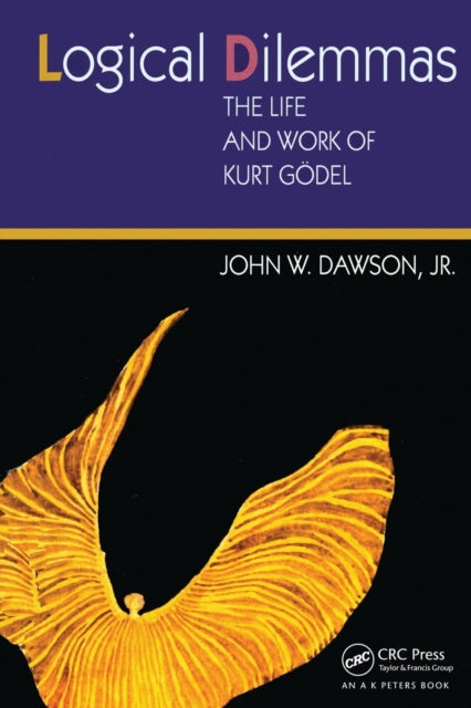 Logical Dilemmas: The Life And Work Of K