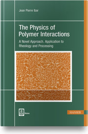 Physics Of Polymer Interactions The