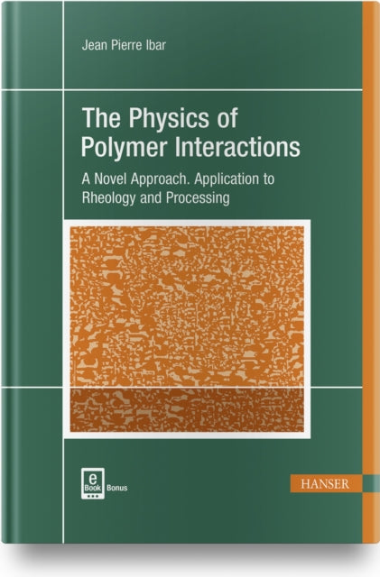Physics Of Polymer Interactions The