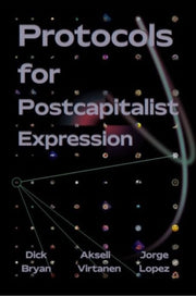 Protocols For Postcapitalist Economic
