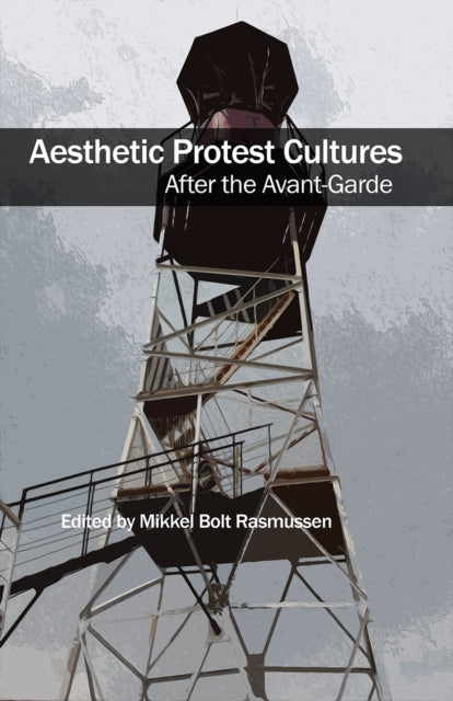 Aesthetic Protest Cultures: After The A